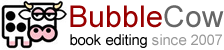 BubbleCow - professional copy editing services 